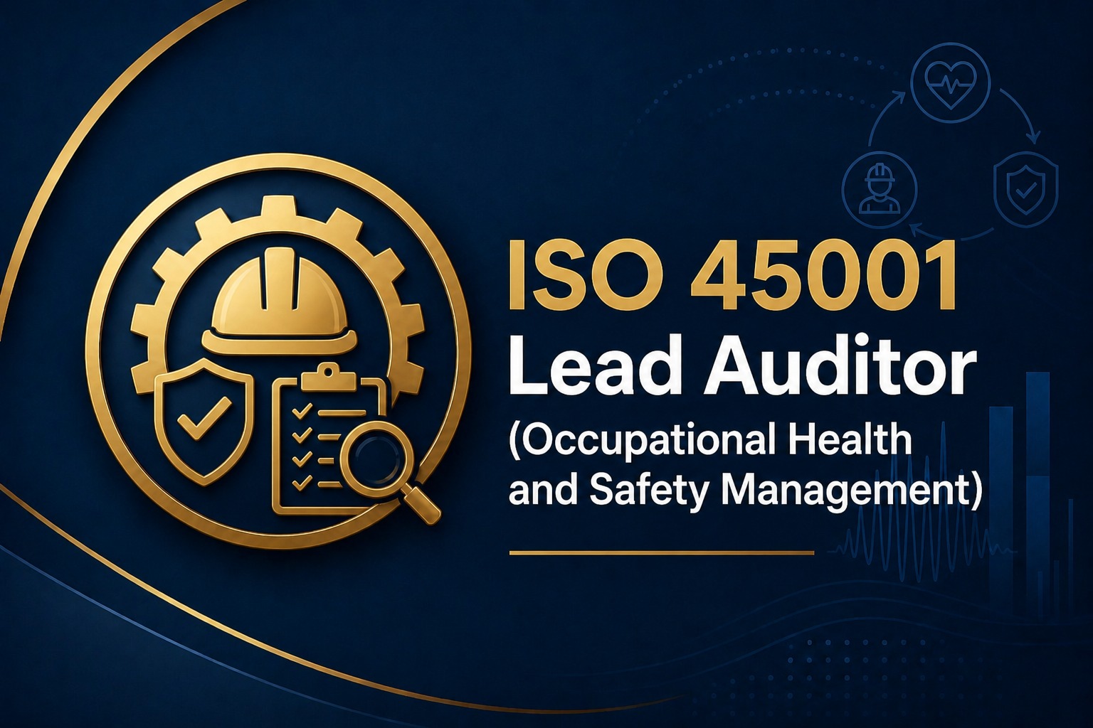 ISO 45001 Lead Auditor Occupational Health and Safety Management